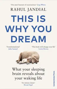 This Is Why You Dream What Your Sleeping Brain Reveals About Your Waking Life, UK Edition