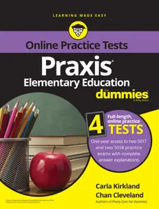 Praxis Elementary Education For Dummies Book + 4 Practice Tests Online