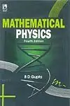 Mathematical Physics – 4Th Edn [Paperback] [Jan 01, 2009] B.D. Gupta