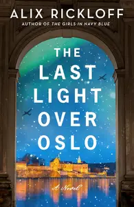 The Last Light over Oslo A Novel