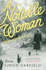 A Notable Woman The Romantic Journals of Jean Lucey Pratt