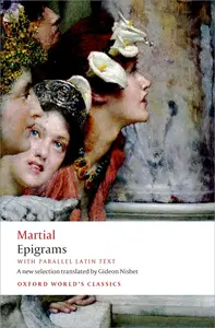 Epigrams With parallel Latin text (Oxford World’s Classics)