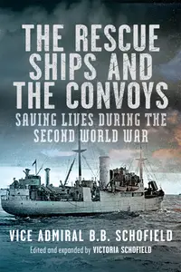 The Rescue Ships and the Convoys Saving Lives During The Second World War