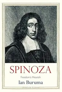 Spinoza Freedom’s Messiah