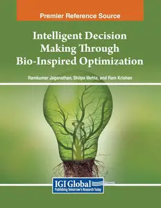 Intelligent Decision Making Through Bio-Inspired Optimization