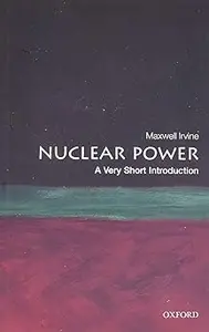 Nuclear Power A Very Short Introduction