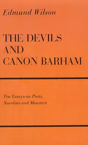 The Devils and Canon Barham Ten Essays On Poets, Novelists and Monsters