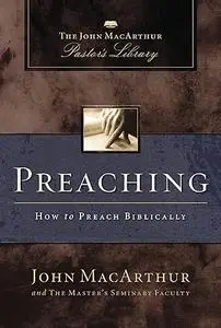 Preaching How to Preach Biblically