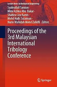 Proceedings of the 3rd Malaysian International Tribology Conference