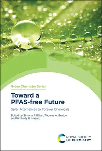 Toward a PFAS-free Future Safer Alternatives to Forever Chemicals