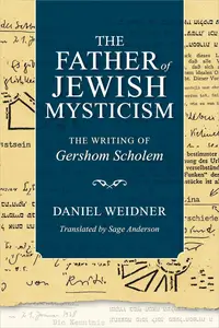 The Father of Jewish Mysticism The Writing of Gershom Scholem