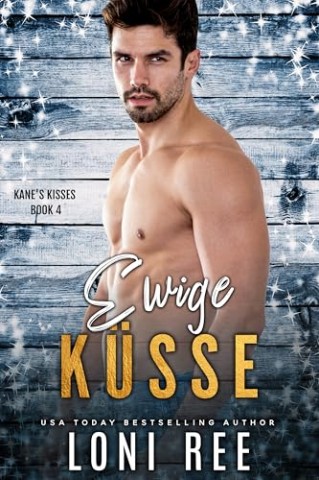 Loni Ree - S&uuml;&szlig;e K&uuml;sse (Kanes Kisses German)