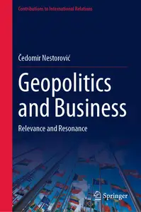 Geopolitics and Business Relevance and Resonance (Contributions to International Relations)