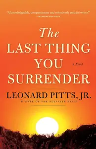 The Last Thing You Surrender A Novel