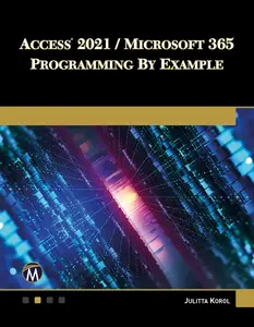 Access 2021  Microsoft 365 Programming by Example