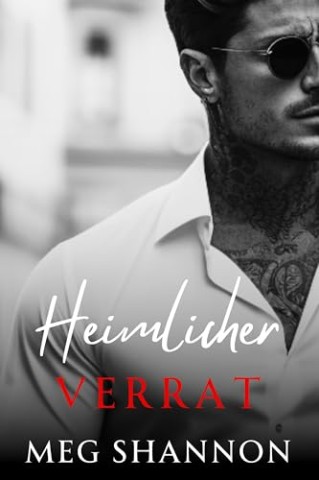 Cover: Meg Shannon - Ny Romano Mafia 1 - Heimlicher Verrat