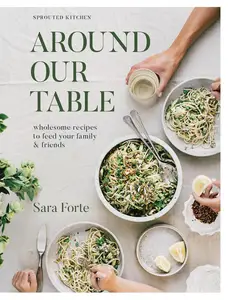 Around Our Table Wholesome Recipes to Feed Your Family and Friends (MOBI)