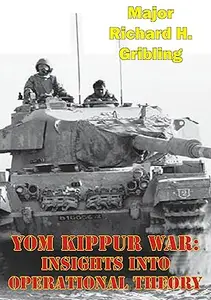 Yom Kippur War Insights Into Operational Theory