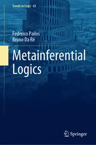 Metainferential Logics (Trends in Logic, 61)