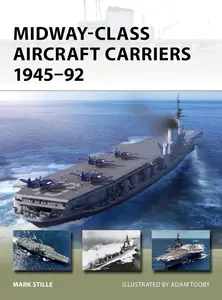 Midway-Class Aircraft Carriers 1945-92