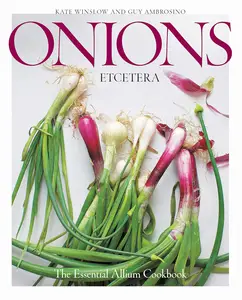 Onions Etcetera The Essential Allium Cookbook