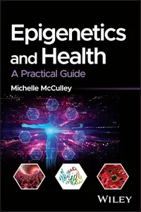 Epigenetics and Health A Practical Guide