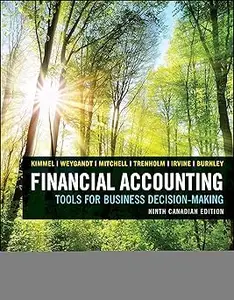 Financial Accounting Tools for Business Decision Making, 9th Canadian Edition