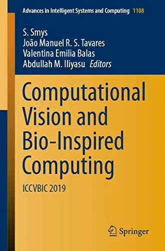 Computational Vision and Bio-Inspired Computing ICCVBIC 2019