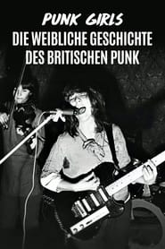 Punk Girls - Die weibliche Geschichte des britischen Punk German Doku 720P WebHd H264-Goodboy