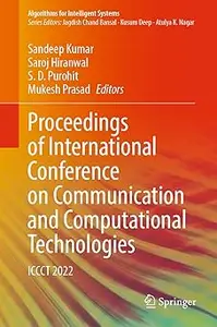 Proceedings of International Conference on Communication and Computational Technologies ICCCT 2022