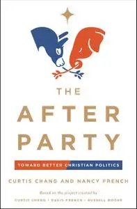 The After Party Toward Better Christian Politics