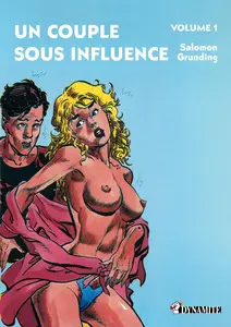 Un couple sous influence – Volume 1