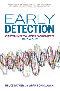 Early Detection Catching Cancer When It’s Curable