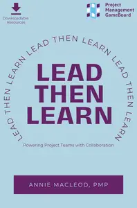 Lead Then Learn Powering Project Teams with Collaboration