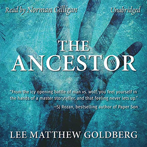 The Ancestor by Lee Matthew Goldberg [Audiobook]