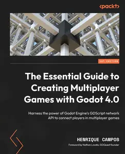 The Essential Guide to Creating Multiplayer Games with Godot 4.0