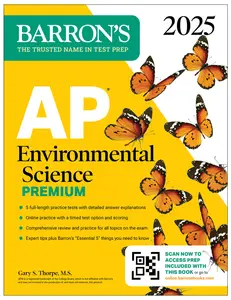 AP Environmental Science Premium, 2025 5 Practice Tests + Comprehensive Review + Online Practice (Barron’s AP)