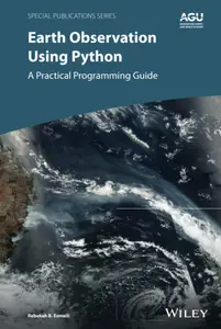 Earth Observation Using Python A Practical Programming Guide (Special Publications)