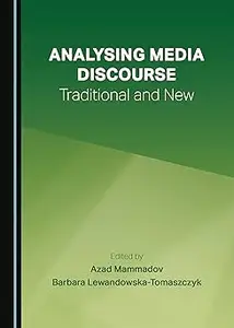 Analysing Media Discourse Traditional and New