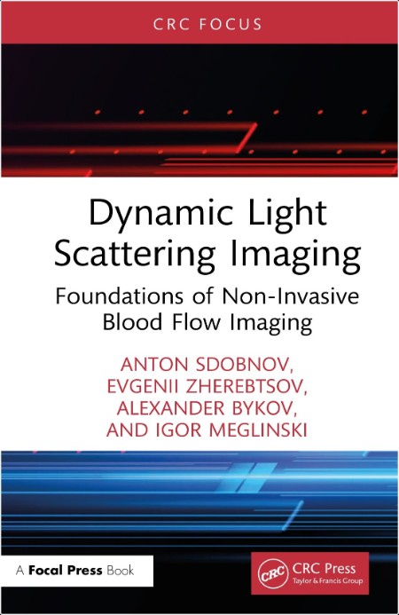 Sdobnov A  Dynamic Light Scattering Imaging Foundations  Blood Flow Imaging 2024