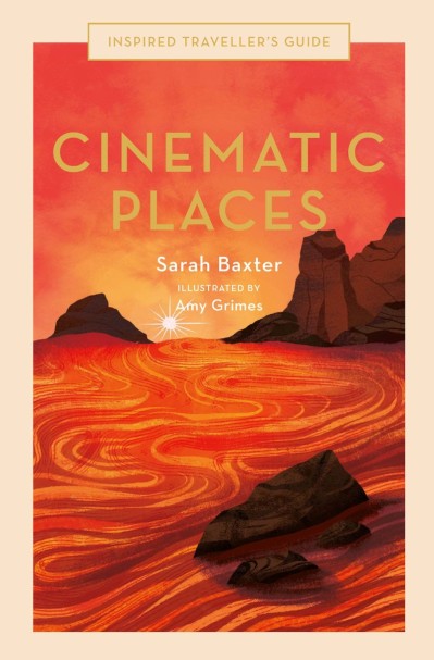 Cinematic Places - Sarah Baxter 956e6c3899380051e26a1ad274cd1500