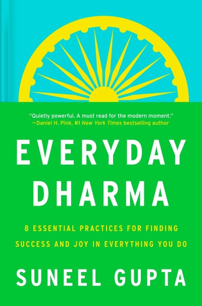 Everyday Dharma: 8 Essential Practices for Finding Success and Joy in Everything Y... A4e3a2c8fdb19cf7fbb20b8454495c02