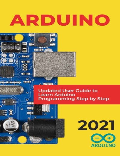 Arduino Programming: The Ultimate Intermediate Guide to Learn Arduino Programming ... 0505fb3e4adbc932f67db7ac81637106