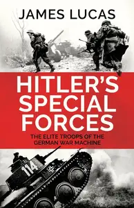 Hitler’s Special Forces