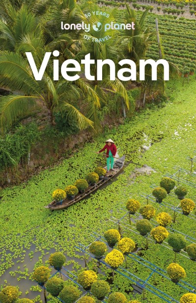 Lonely Planet Vietnam, Cambodia, Laos & Northern Thailand - Lonely Planet 13366670932a03087246e6ba6f0be50f