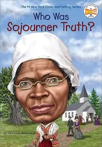 Who Was Sojourner Truth