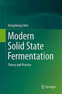 Modern Solid State Fermentation Theory and Practice