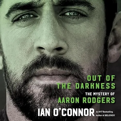 Out of the Darkness The Mystery of Aaron Rodgers [Audiobook]