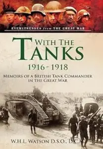 With the Tanks 1916-1918