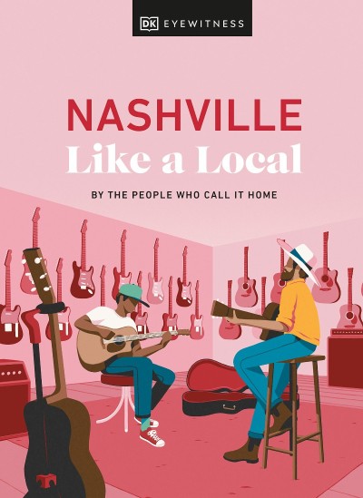 Nashville Like a Local - Kenza Marland, Michael Clark, Stuart Kenny, Xandra Robins... 3be4614a4405647dc30c7a3be6f9871b